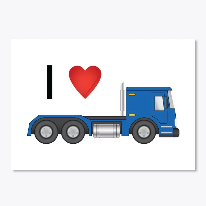 I Love Trucks (and Truckers)