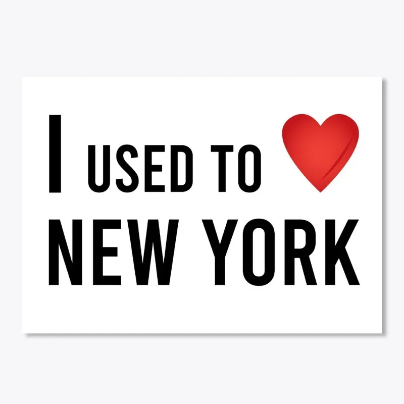 I Used To Love New York (Light)