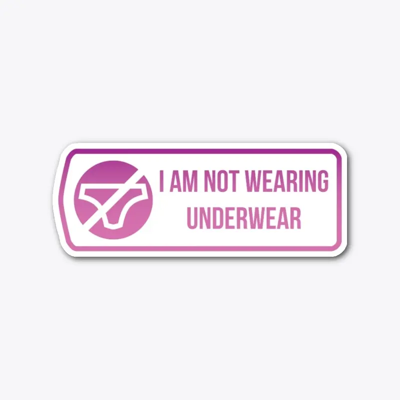 Announcement Stickers: No Underwear