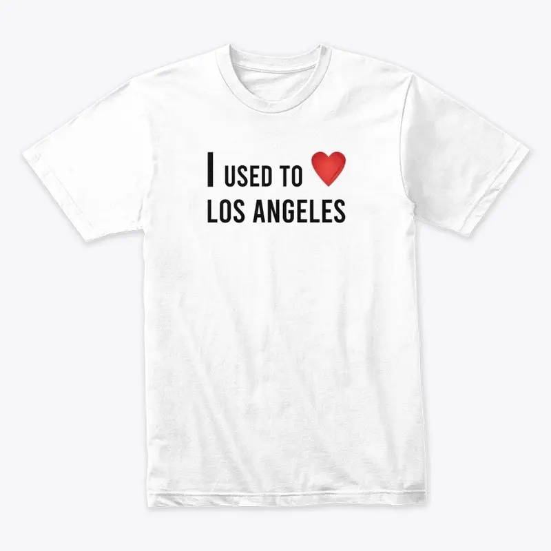 I Used To Love LA