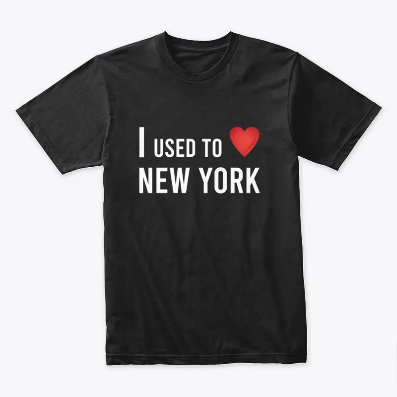 I Used To Love New York (Dark)